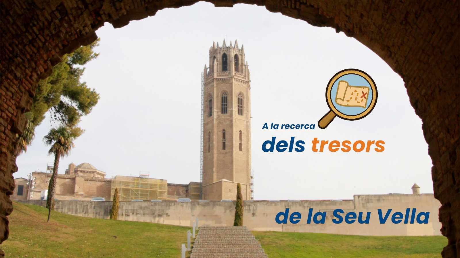 Participa en el joc de pistes “A la recerca dels tresors de la Seu Vella” aquest 11 de maig!